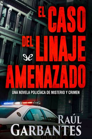 [Brigada de crimenes graves 03] • El Caso Del Linaje Amenazado